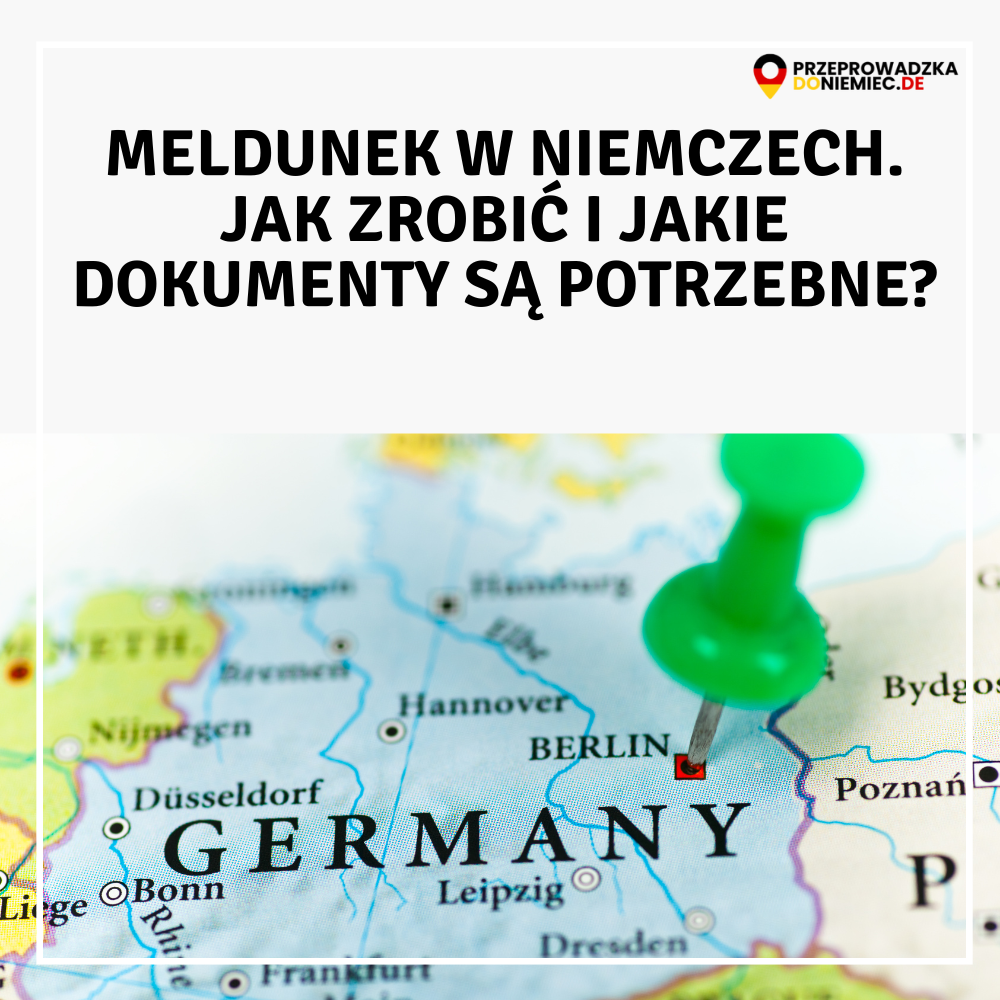 Meldunek w Niemczech – jak zrobić i jakie dokumenty są potrzebne?