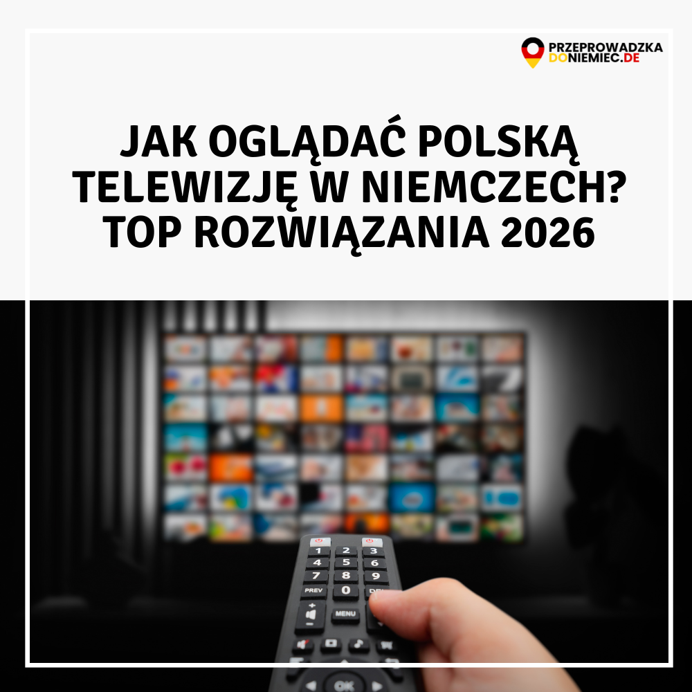 Jak oglądać polską telewizję w Niemczech? TOP rozwiązania 2026