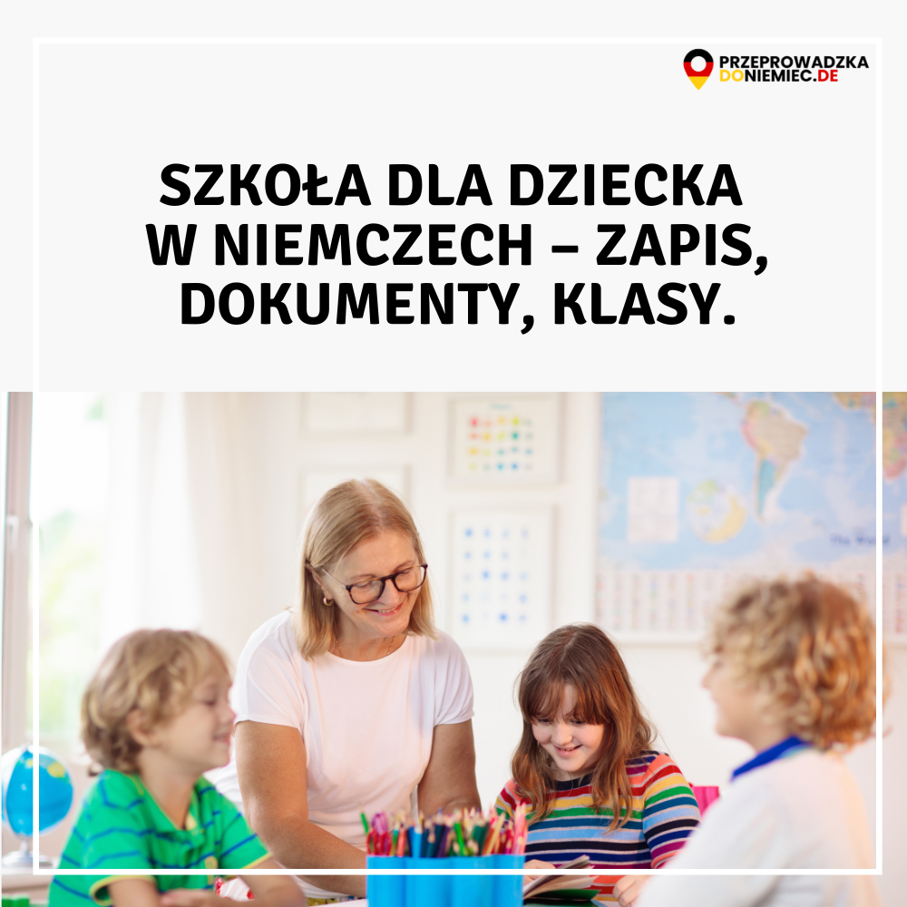 Szkoła dla dziecka w Niemczech – zapis, dokumenty, klasy