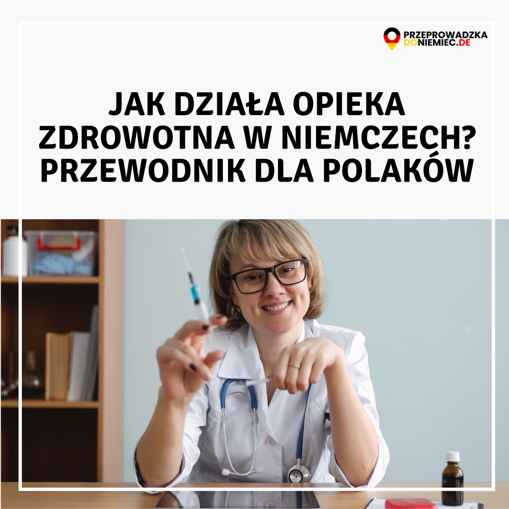 Opieka zdrowotna w Niemczech – jak działa? (dla Polaków w DE)