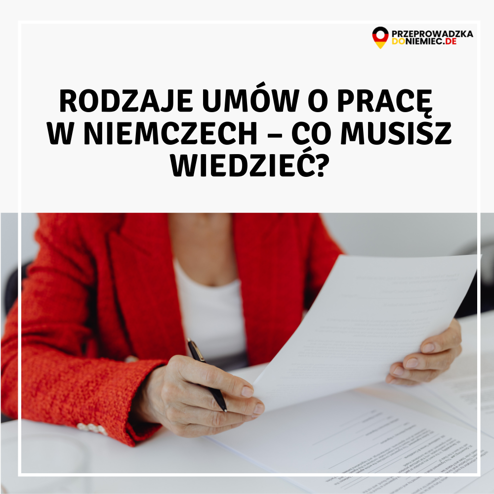 Umowa o pracę Niemcy – rodzaje, które musisz znać. Jak nie dać się oszukać w 2026 roku?